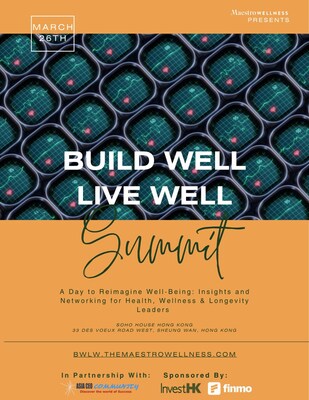 MaestroWellness 將於3月26日舉辦香港首屆「 Build Well Live Well 」健康高峰會