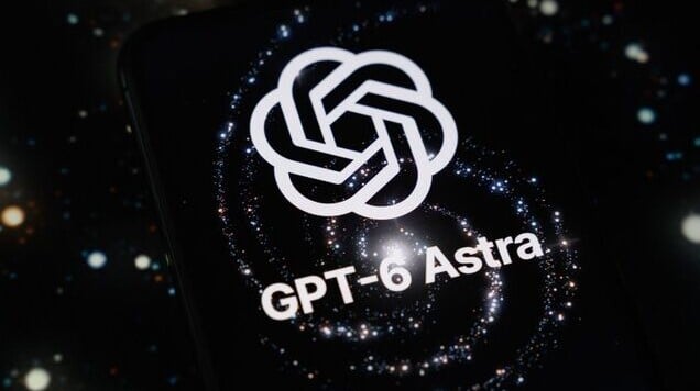 OpenAI新一代旗艦模型GPT-6 Astra