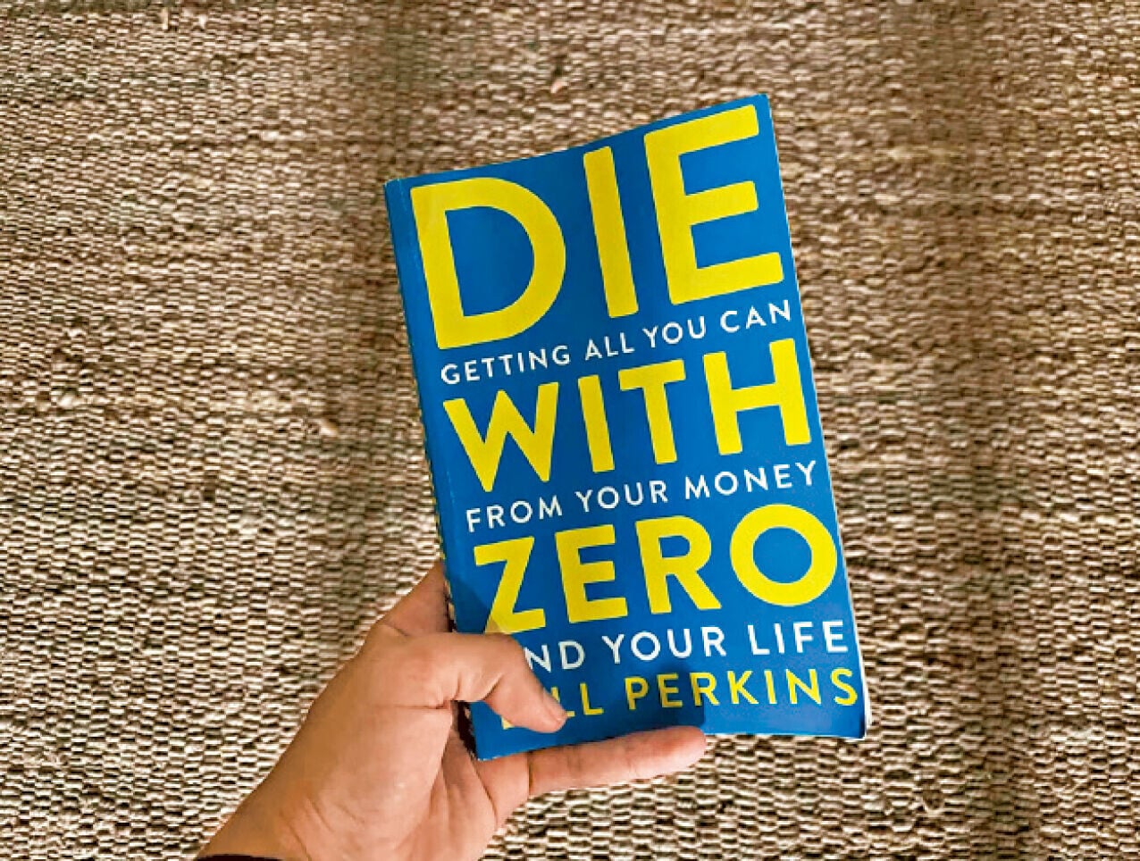 Die with Zero, from what?