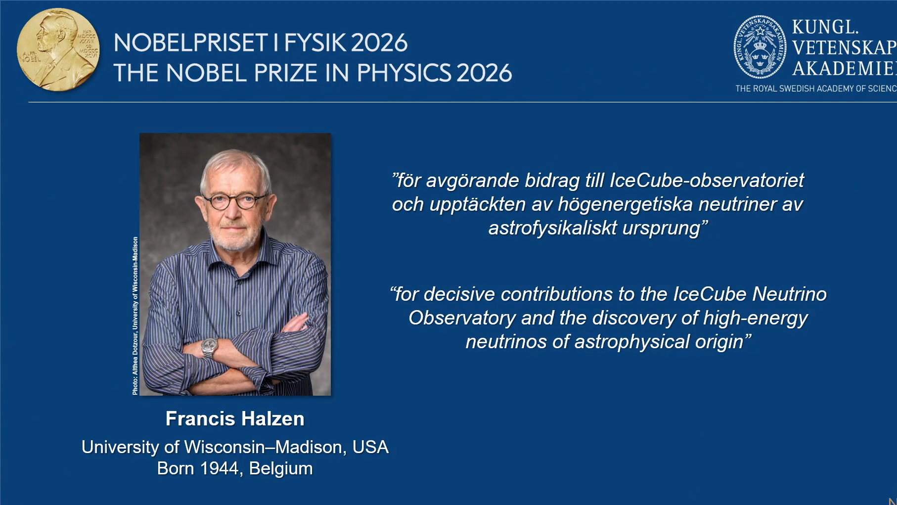 比利時出生的美國威斯康辛大學麥迪遜分校物理學家Francis Halzen獲得本年度物理學獎。(互聯網)