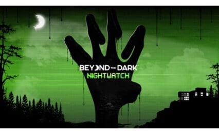 Beyond the Dark: Nightwatch key art featuring the horror game's title and characters