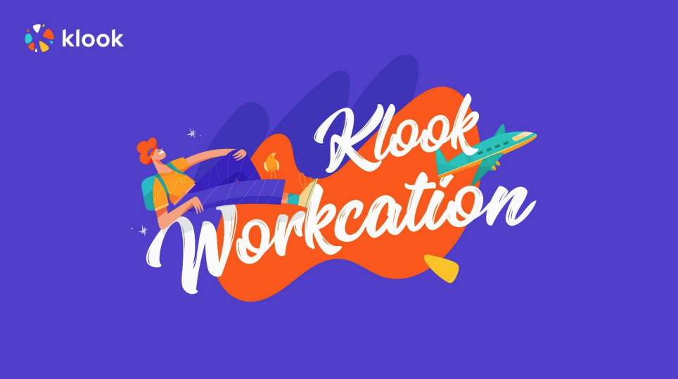 薪金依舊｜Klook推Workcation 員工可海外工作旅遊30日